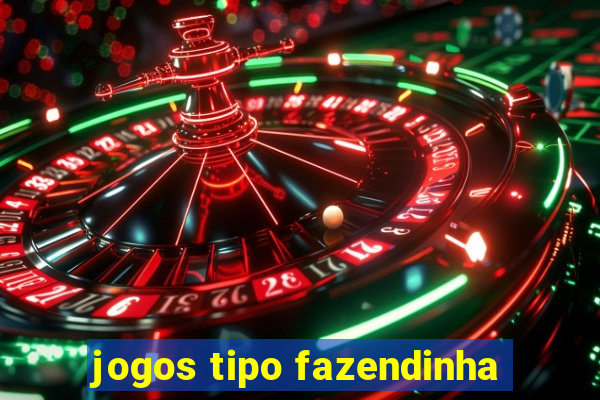 jogos tipo fazendinha